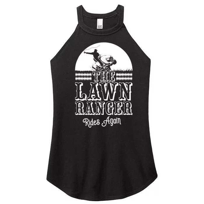 The Lawn Ranger Rides Again Funny Lawn Caretaker Gift Women’s Perfect Tri Rocker Tank