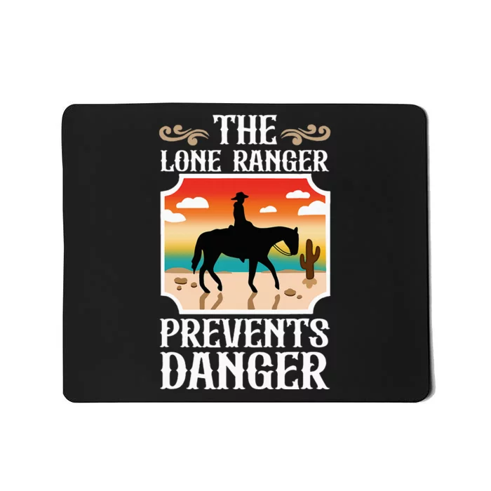 The Lone Ranger Prevents Danger Retro Mousepad