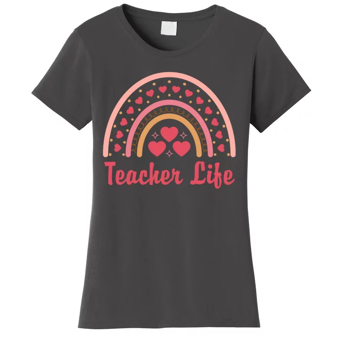 Teacher Life Rainbow Valentines Day Gift Women's T-Shirt