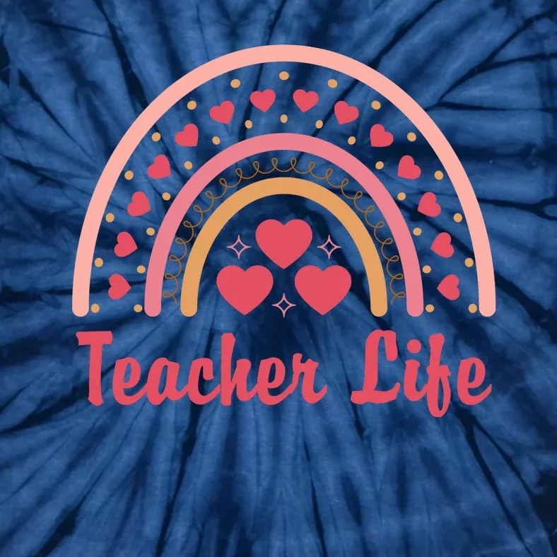 Teacher Life Rainbow Valentines Day Gift Tie-Dye T-Shirt