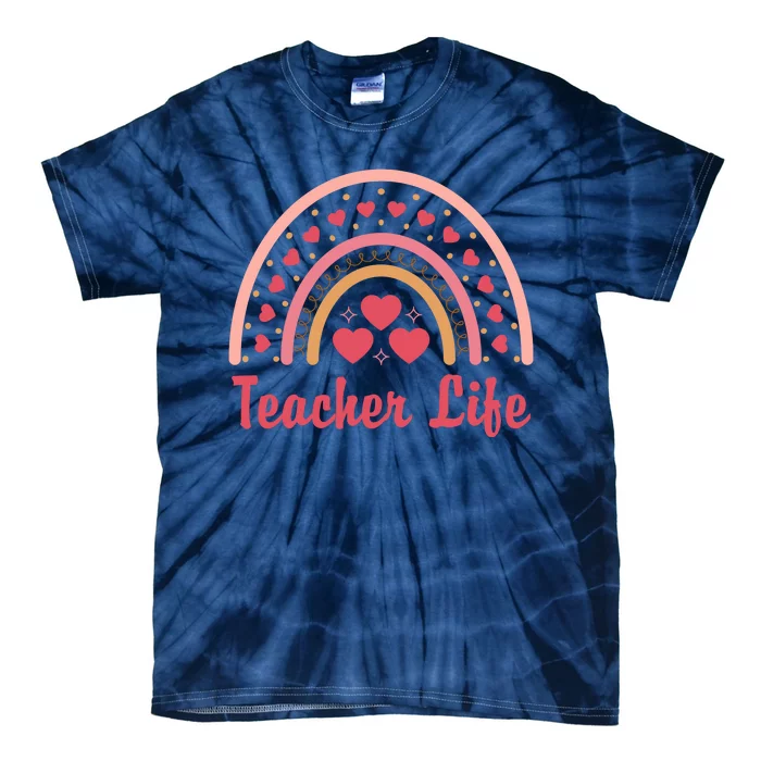 Teacher Life Rainbow Valentines Day Gift Tie-Dye T-Shirt