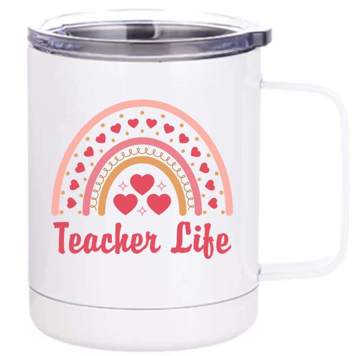 Teacher Life Rainbow Valentines Day Gift Front & Back 12oz Stainless Steel Tumbler Cup