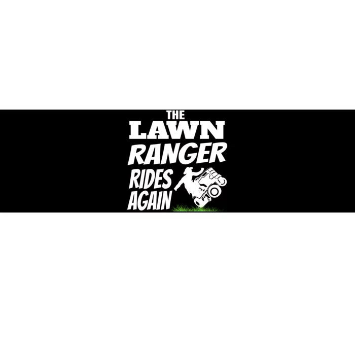 The Lawn Ranger Rides Again Lawn Mower Mowing Bumper Sticker