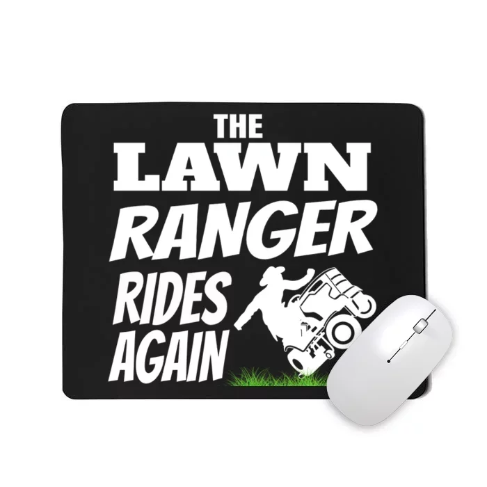 The Lawn Ranger Rides Again Lawn Mower Mowing Mousepad