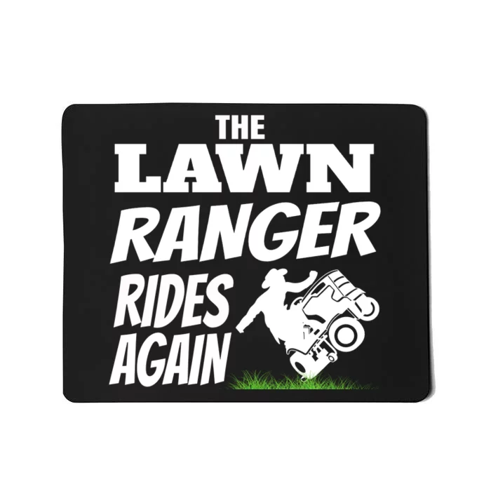 The Lawn Ranger Rides Again Lawn Mower Mowing Mousepad