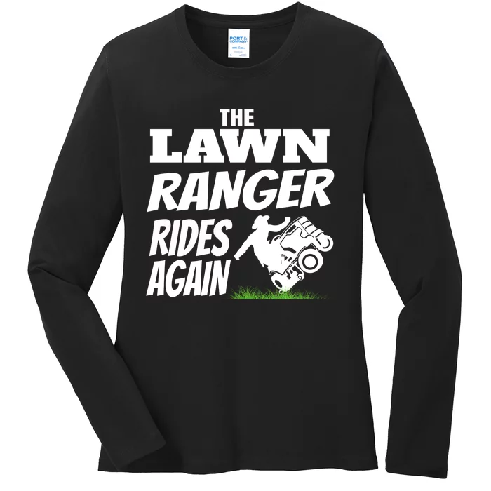 The Lawn Ranger Rides Again Lawn Mower Mowing Ladies Long Sleeve Shirt