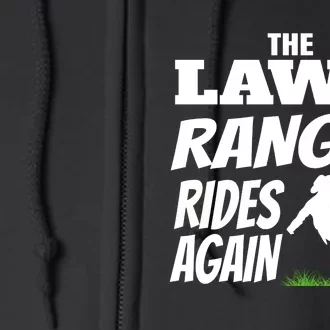 The Lawn Ranger Rides Again Lawn Mower Mowing Full Zip Hoodie