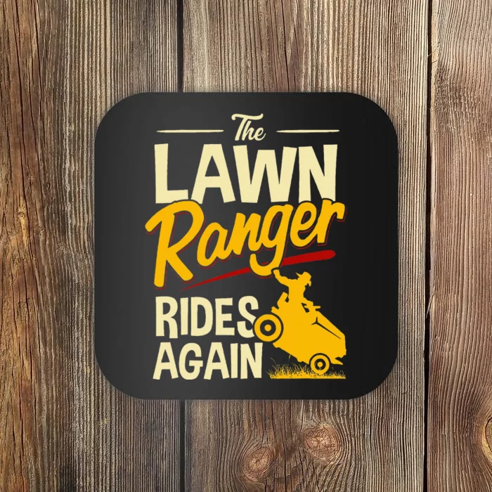 The Lawn Ranger Rides Again Lawn Tractor Mowing Coaster