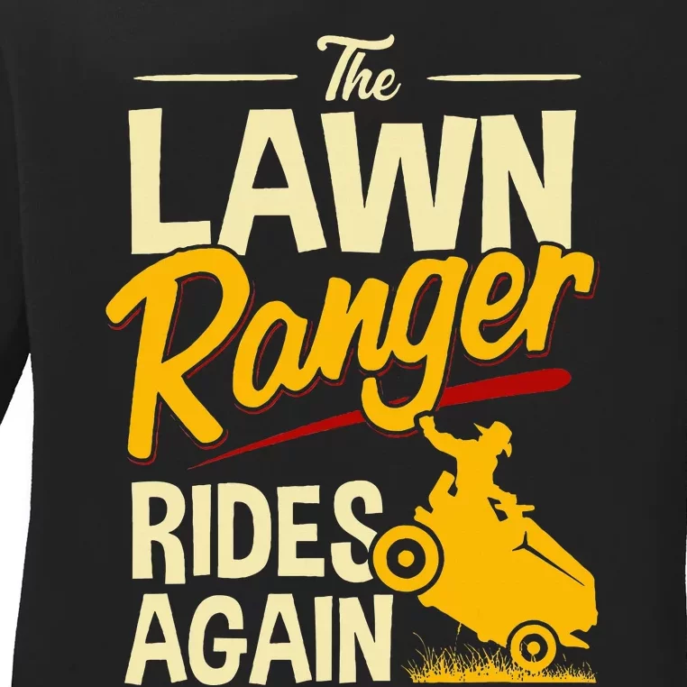 The Lawn Ranger Rides Again Lawn Tractor Mowing Ladies Long Sleeve Shirt