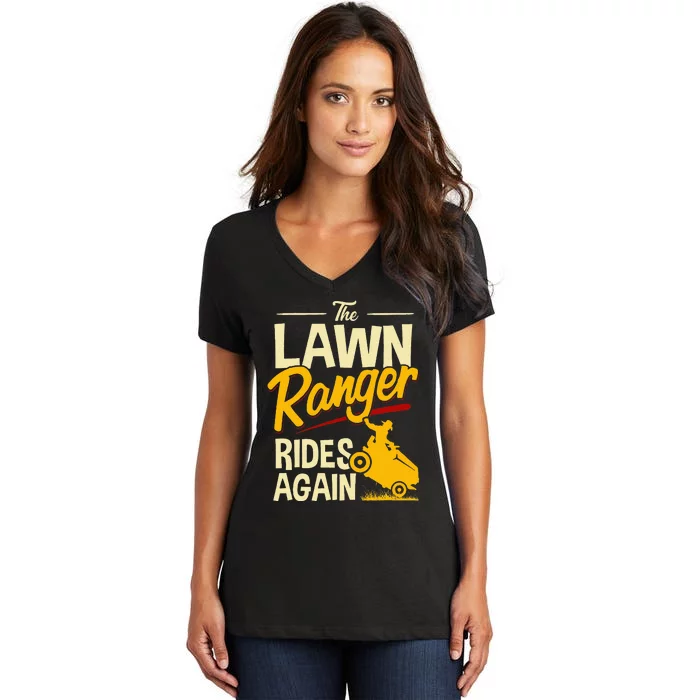 The Lawn Ranger Rides Again Lawn Tractor Mowing Women's V-Neck T-Shirt