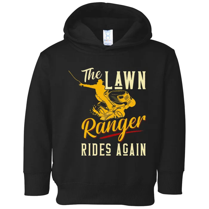 The Lawn Ranger Rides Again Lawn Tractor Mowing Toddler Hoodie