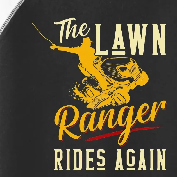 The Lawn Ranger Rides Again Lawn Tractor Mowing Toddler Fine Jersey T-Shirt