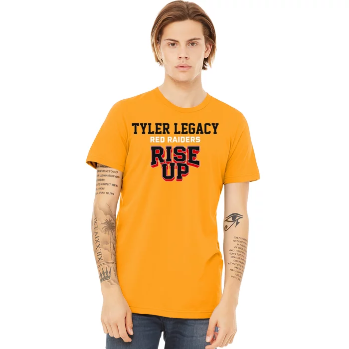 Tyler Legacy Red Raiders Rise Up Hs Premium T-Shirt