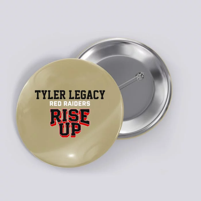 Tyler Legacy Red Raiders Rise Up Hs Button