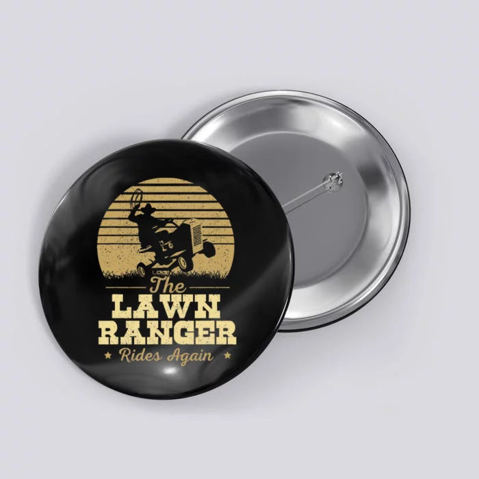 The Lawn Ranger Rides Again Landscraper Mower Landscaping Button