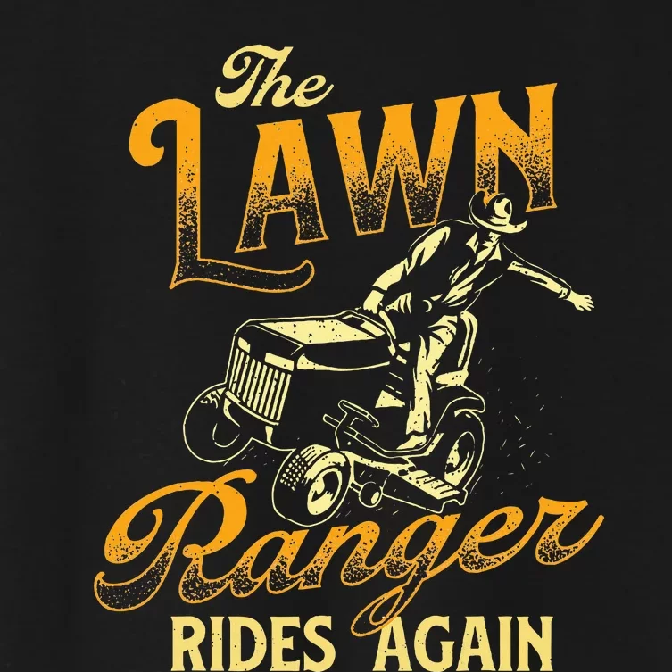 The Lawn Ranger Rides Again Gardener Lawn Mower Women's Crop Top Tee