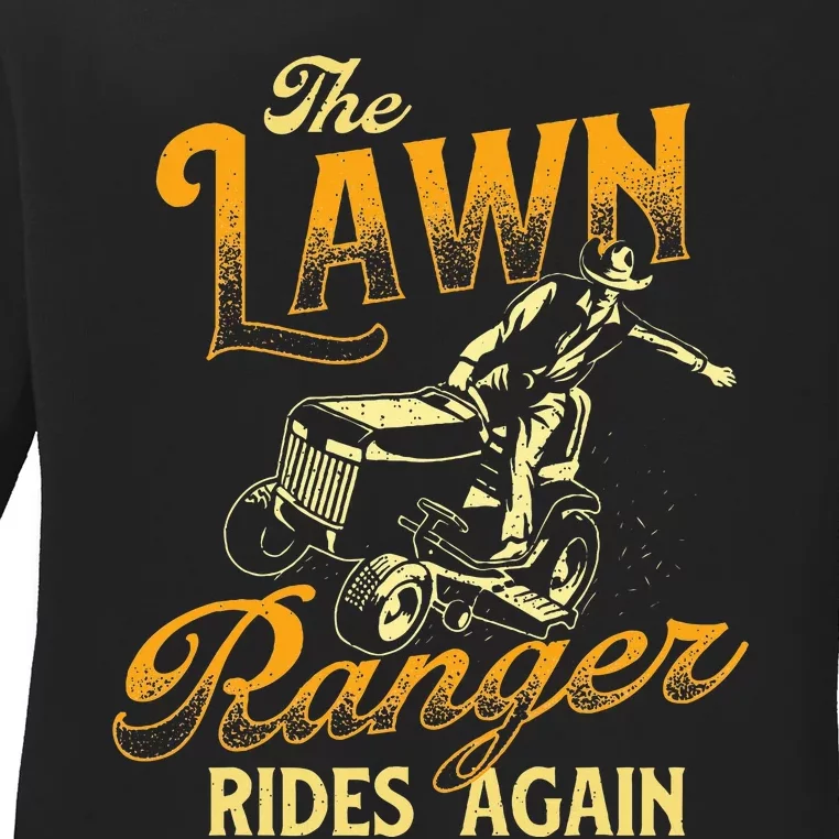 The Lawn Ranger Rides Again Gardener Lawn Mower Ladies Long Sleeve Shirt