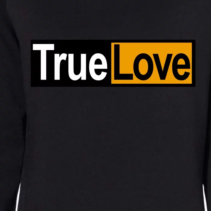 True Love Spoof Logo Womens California Wash Sweatshirt