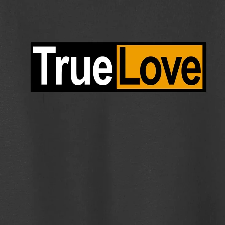 True Love Spoof Logo Toddler T-Shirt