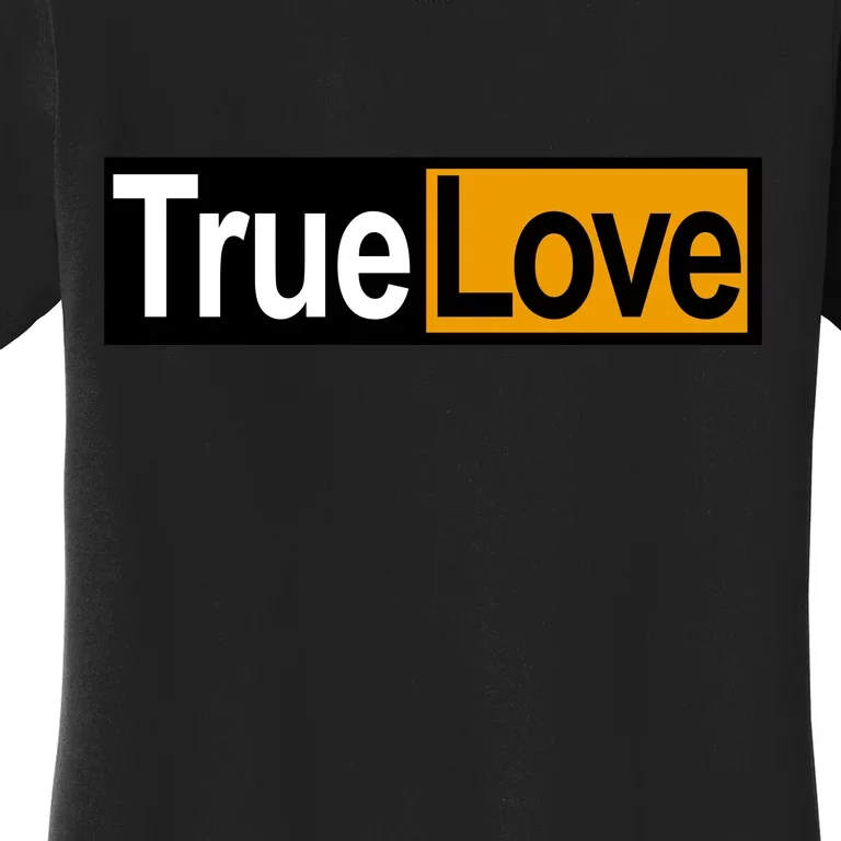 True Love Spoof Logo Women's T-Shirt