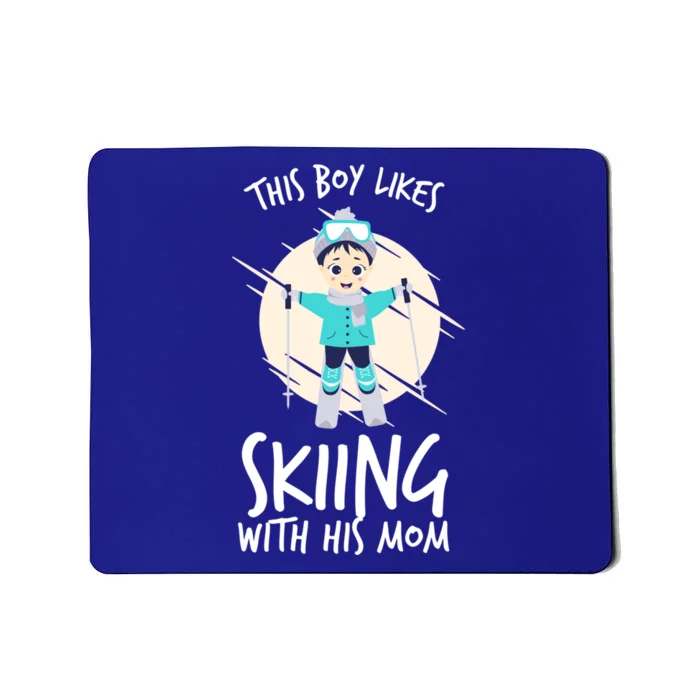 This Likes Skiing With His Mom Son Matching Cool Gift Mousepad