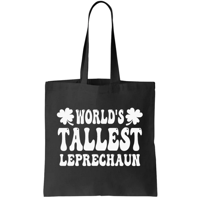 Tallest Leprechaun _ Saint Irish Pats St. Patrick's Day Tote Bag