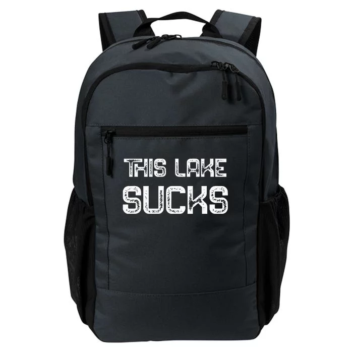 This Lake Sucks Funny Fishing Daily Commute Backpack