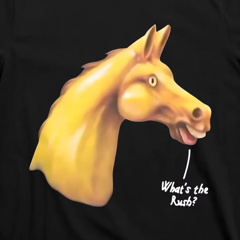 The Late Show Horse Whats The Rush T-Shirt