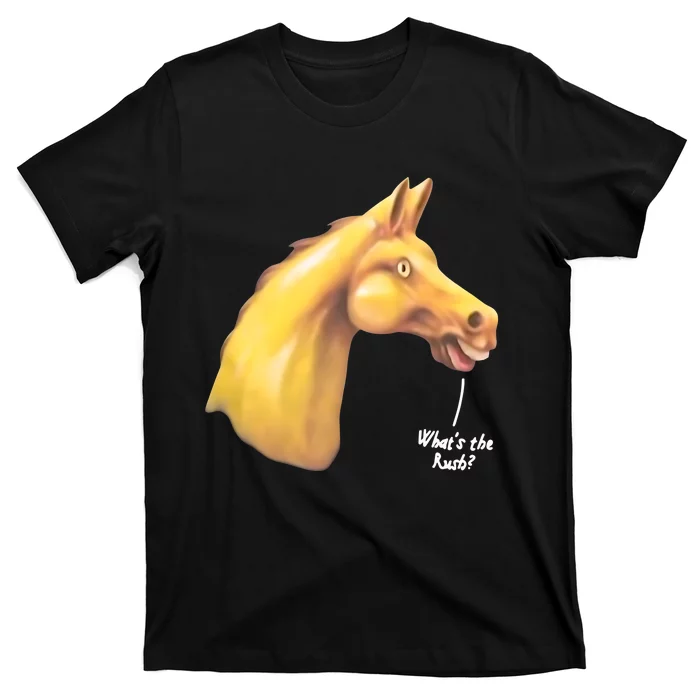 The Late Show Horse Whats The Rush T-Shirt