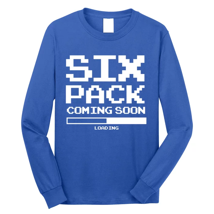 Trendy Loading Six Pack Coming Soon Gift Long Sleeve Shirt