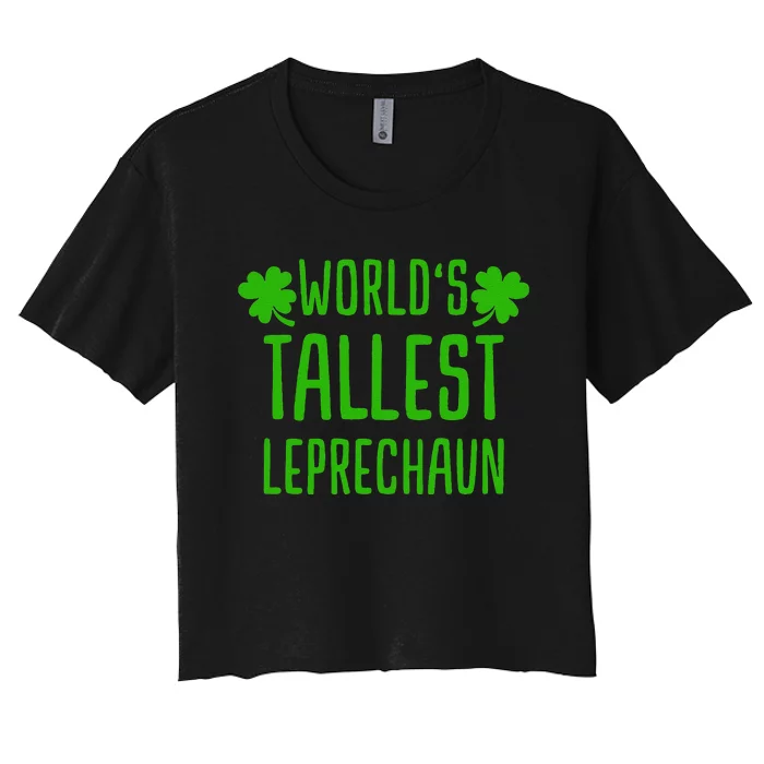 Tallest Leprechaun Saint Irish Pats St. Patrick's Day Women's Crop Top Tee