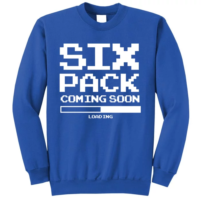 Trendy Loading Six Pack Coming Soon Gift Sweatshirt