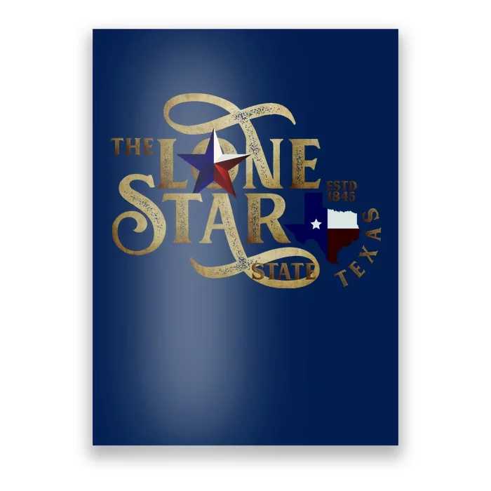 The Lone Star State Texas Logo Poster