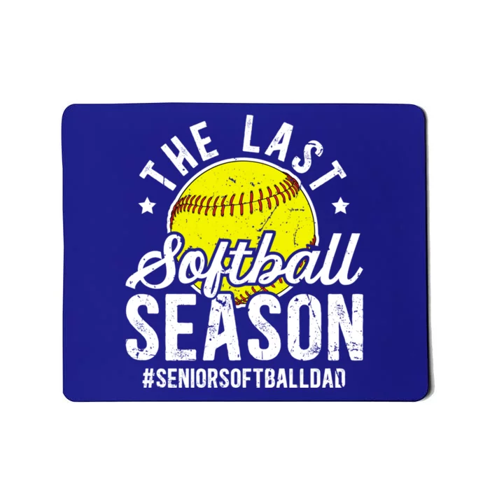 The Last Softball Season Softball Senior Dad 2026 Gift Mousepad