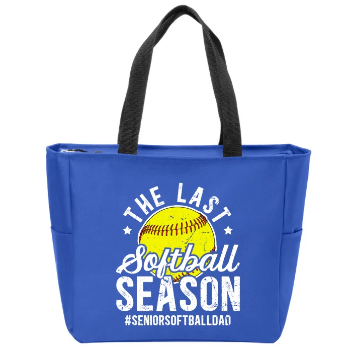 The Last Softball Season Softball Senior Dad 2026 Gift Zip Tote Bag