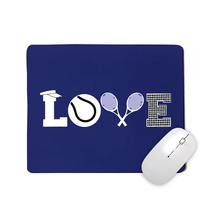 Tennis Love Tennis Fan Tennis Player Gift Tennis Lover Mousepad