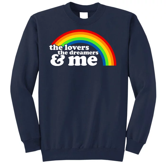 The Lovers The Dreamers And Me Tall Sweatshirt