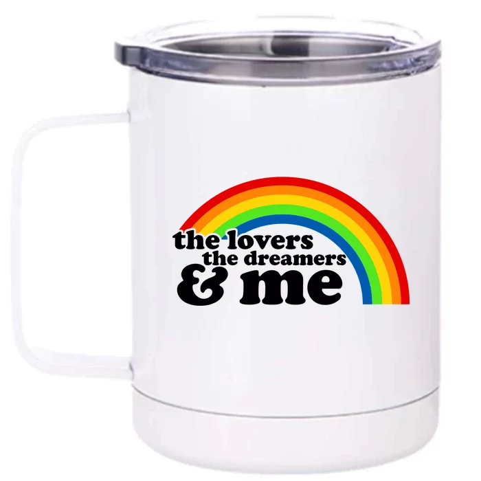 The Lovers The Dreamers And Me Front & Back 12oz Stainless Steel Tumbler Cup