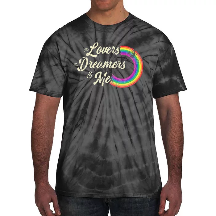 The Lovers The Dreamers And Me Rainbow Tie-Dye T-Shirt