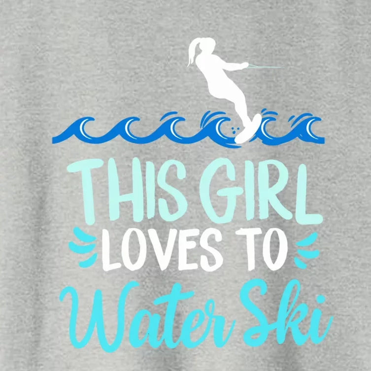 This Loves To Water Ski Meaningful Gift Women's Crop Top Tee