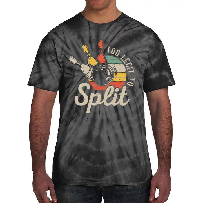 Too Legit To Split Retro Bowling Funny Bowler Bowling Team Tie-Dye T-Shirt