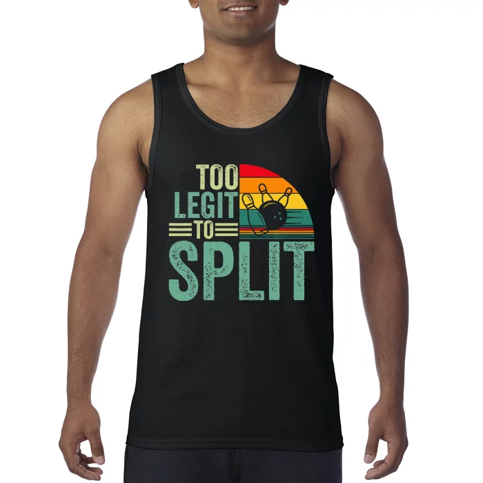 Too Ligit To Split Funny Bowlers & Bowling Player Tank Top