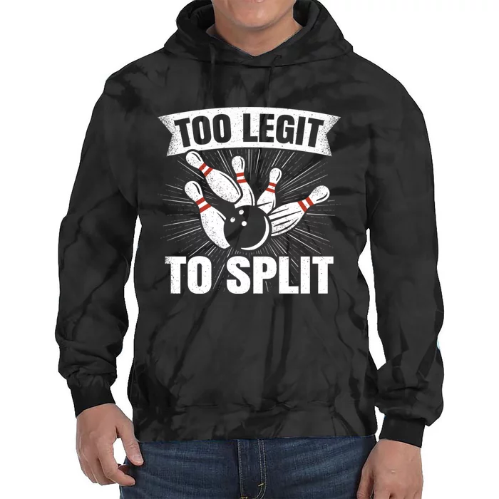 Too Legit To Split Funny Retro Team Bowler Bowling Tie Dye Hoodie