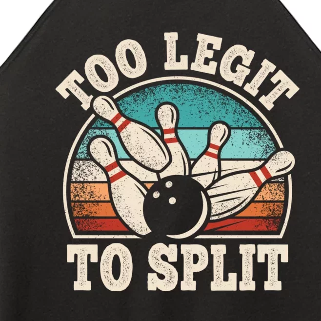 Too Legit To Split Funny Retro Team Bowler Bowling Women’s Perfect Tri Rocker Tank