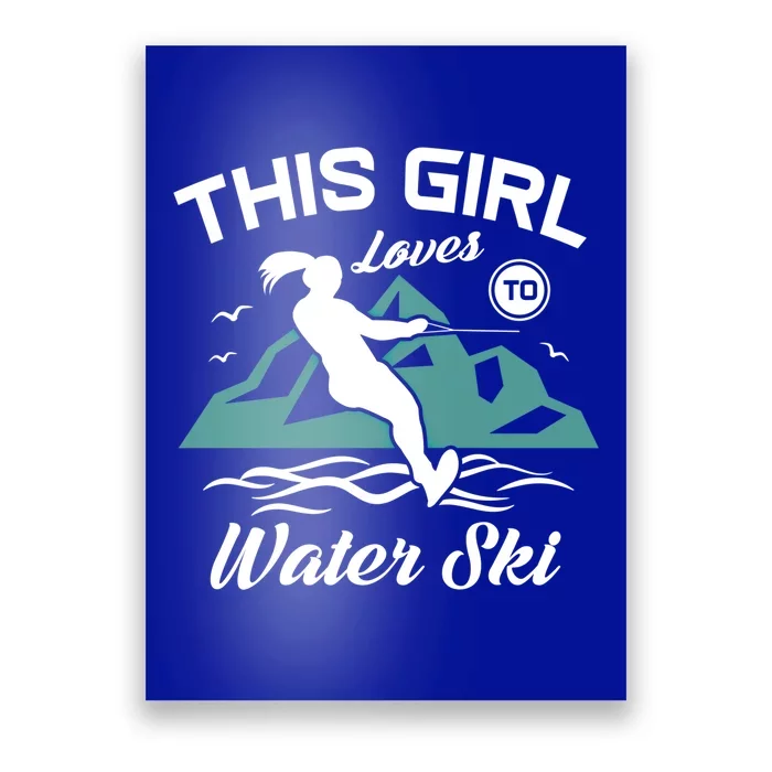 This Loves To Water Ski Funny Water Skiing Gift Poster