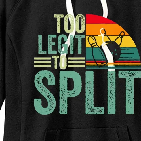 Too Ligit To Split Funny Bowlers & Bowling Player Women's Fleece Hoodie