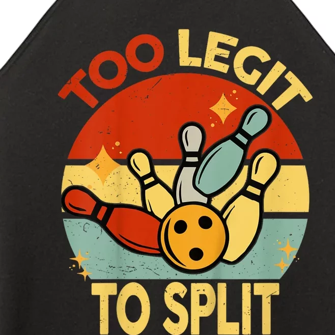 Too Legit To Split Funny Retro Team Bowler Bowling Women’s Perfect Tri Rocker Tank