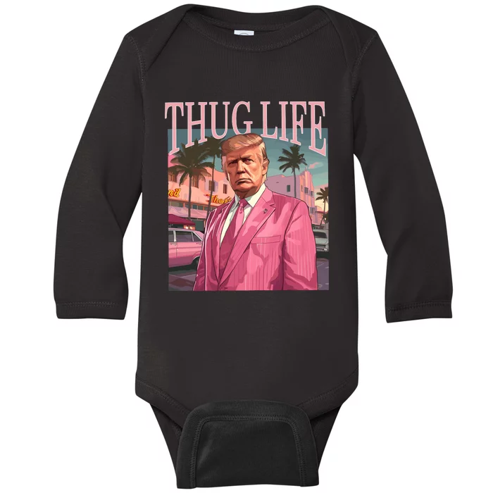 Thug Life Trump 2024 Baby Long Sleeve Bodysuit