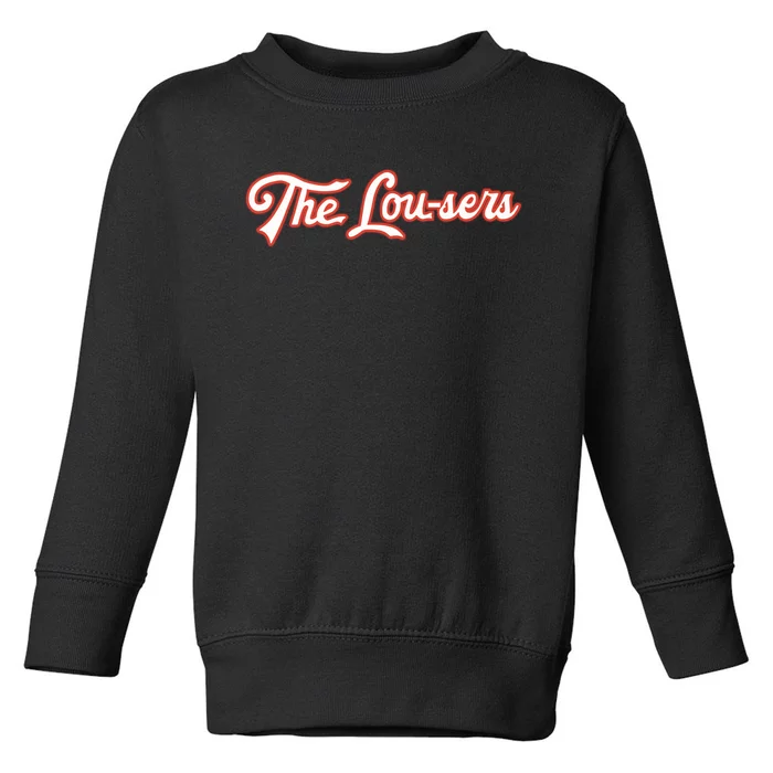 The Lousers Toddler Sweatshirt