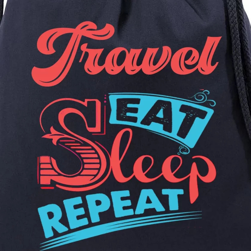 Traveling Lovers Travel Eat Sleep Repeat Gift Drawstring Bag